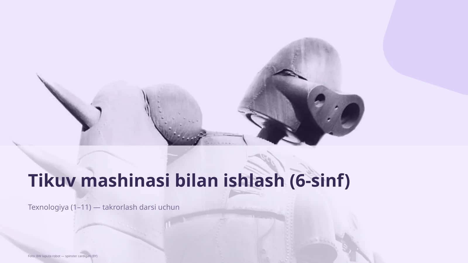 Tikuv mashinasi bilan ishlash (6-sinf)