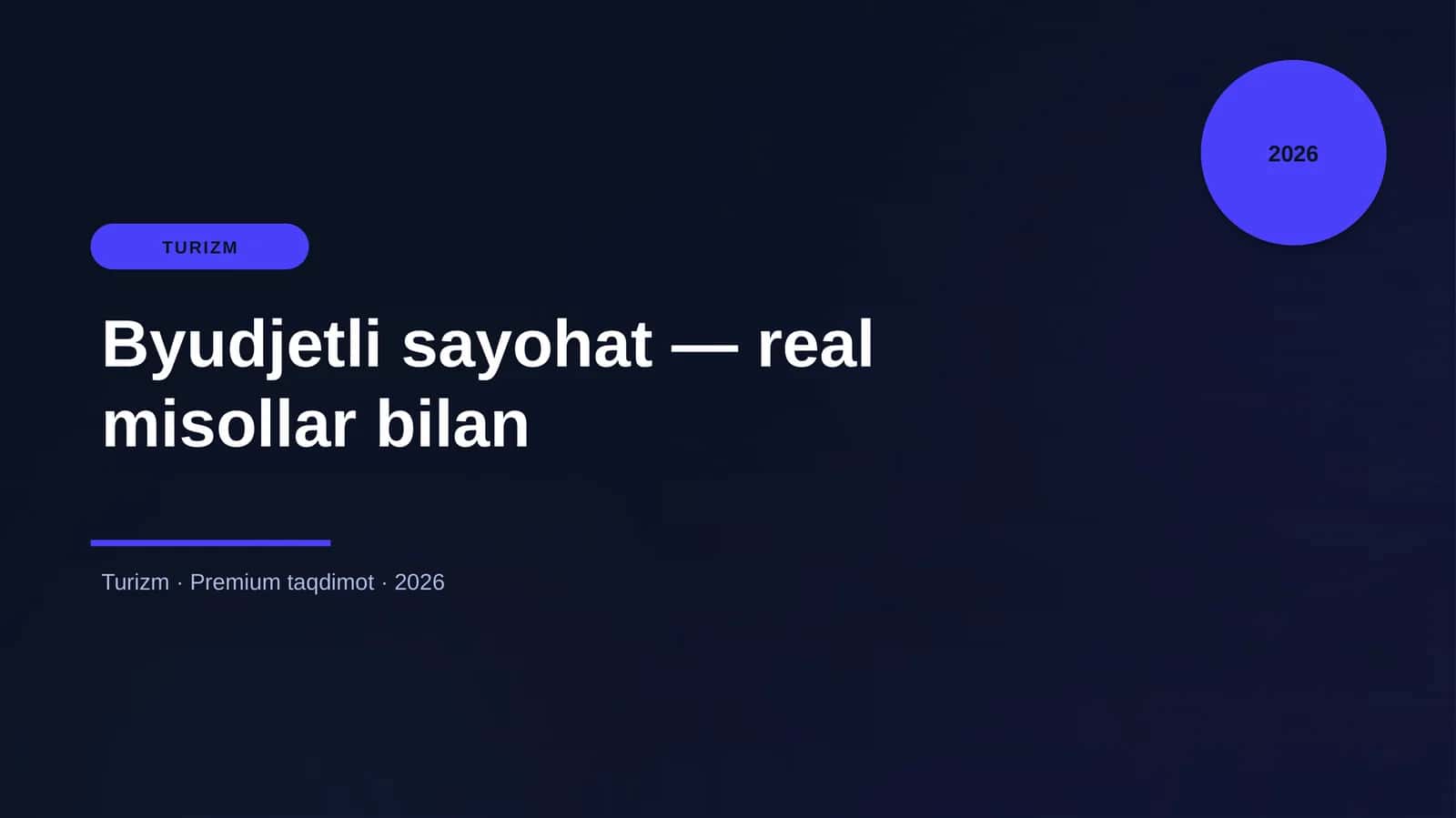Byudjetli sayohat — real misollar bilan
