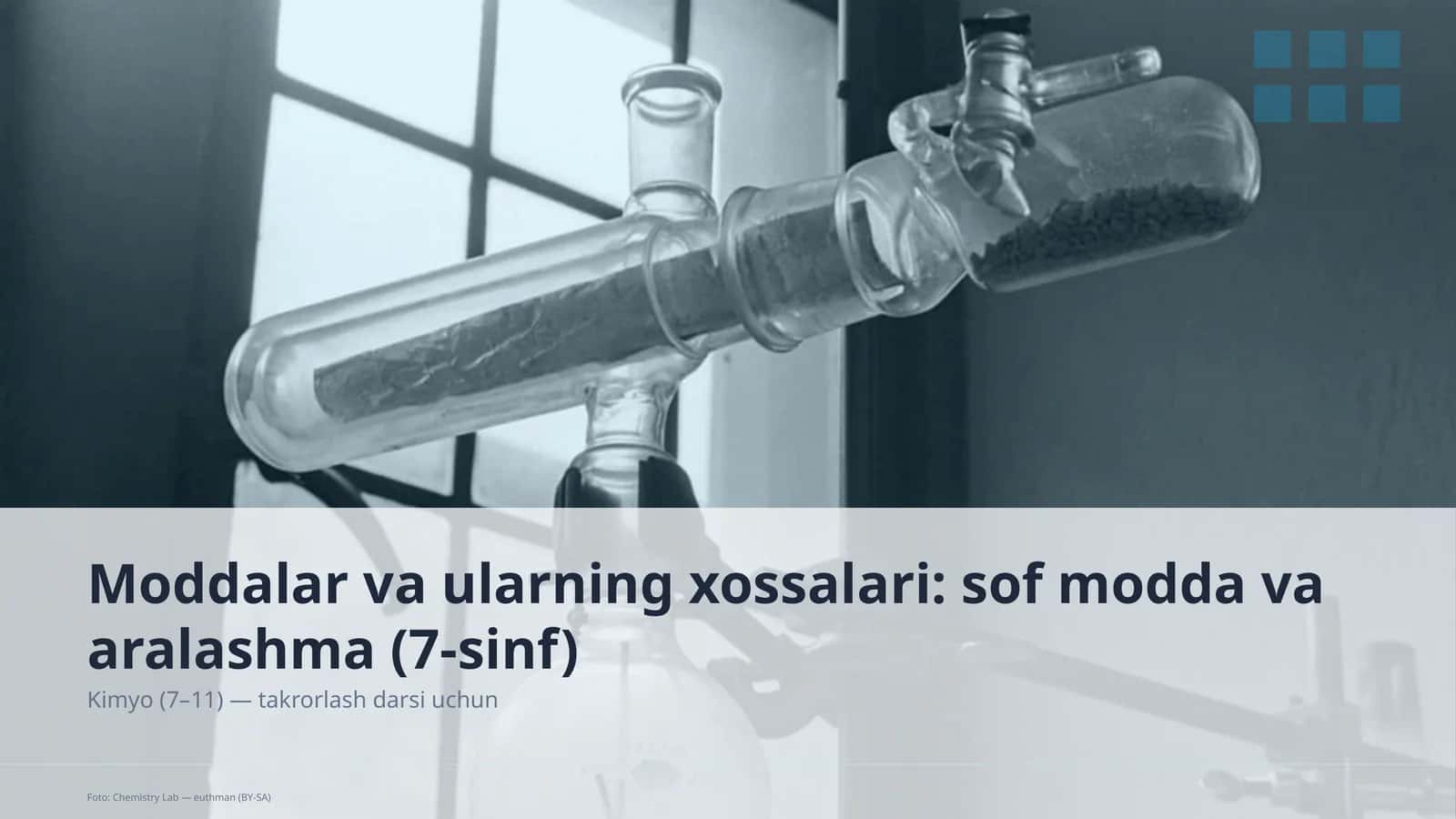 Moddalar va ularning xossalari: sof modda va aralashma (7-sinf)
