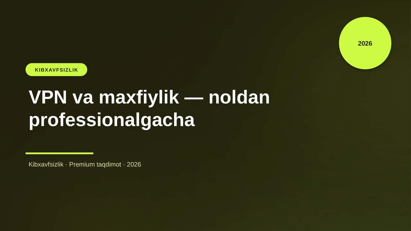 VPN va maxfiylik — noldan professionalgacha