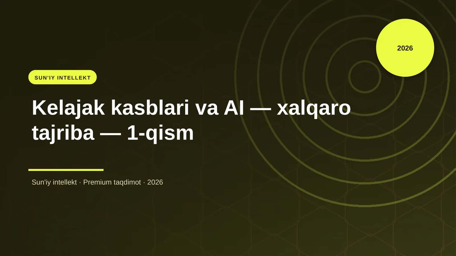 Kelajak kasblari va AI — xalqaro tajriba — 1-qism