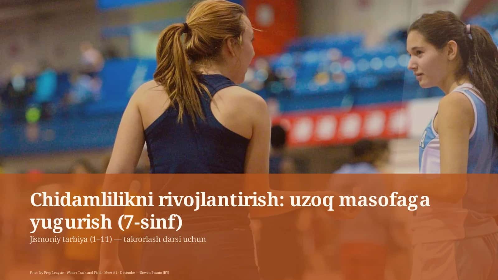 Jismoniy tarbiya (1–11) — takrorlash darsi uchun