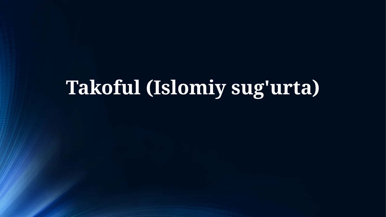 Takaful (Islomiysug'urta)