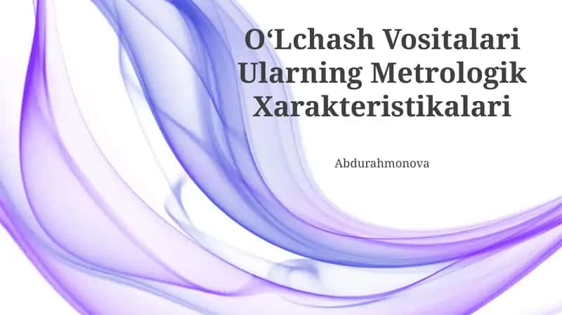 OʻLchash Vositalari Ularning Metrologik Xarakteristikalari