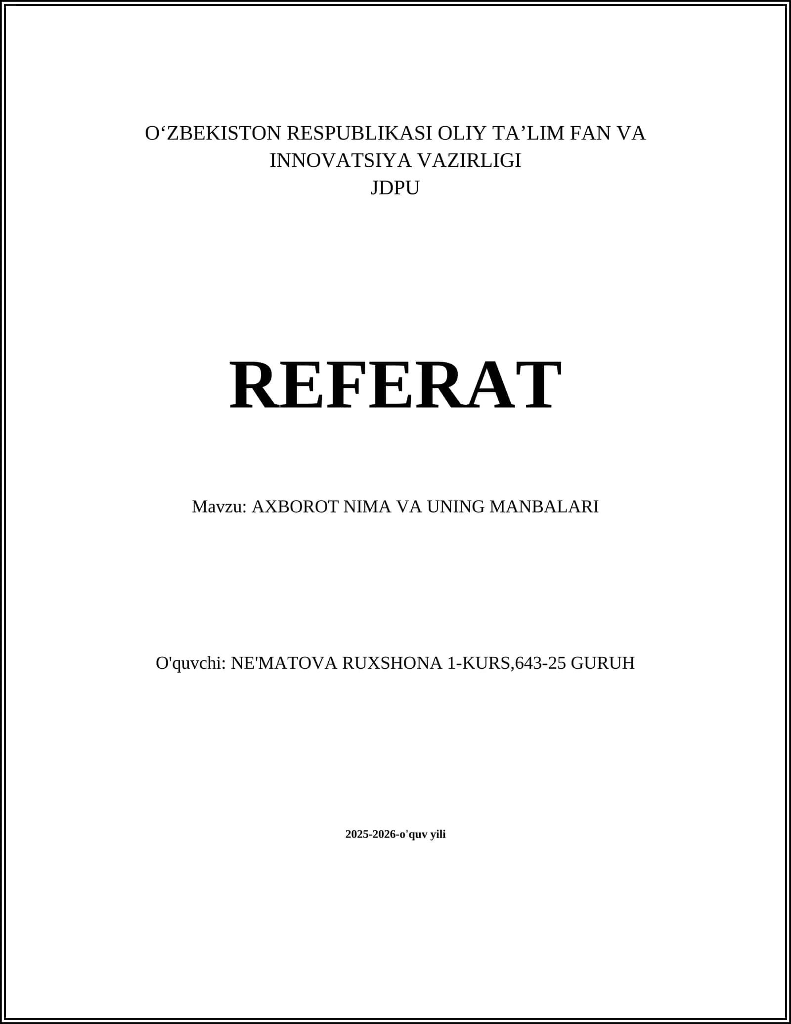 AXBOROT NIMA VA UNING MANBALARI