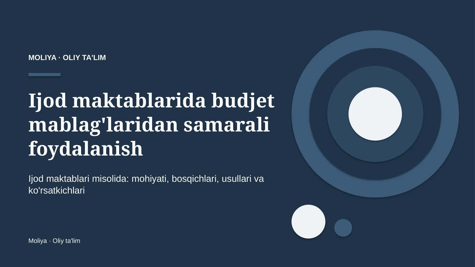 Ijod maktablarida budjet mablag'laridan samarali foydalanish