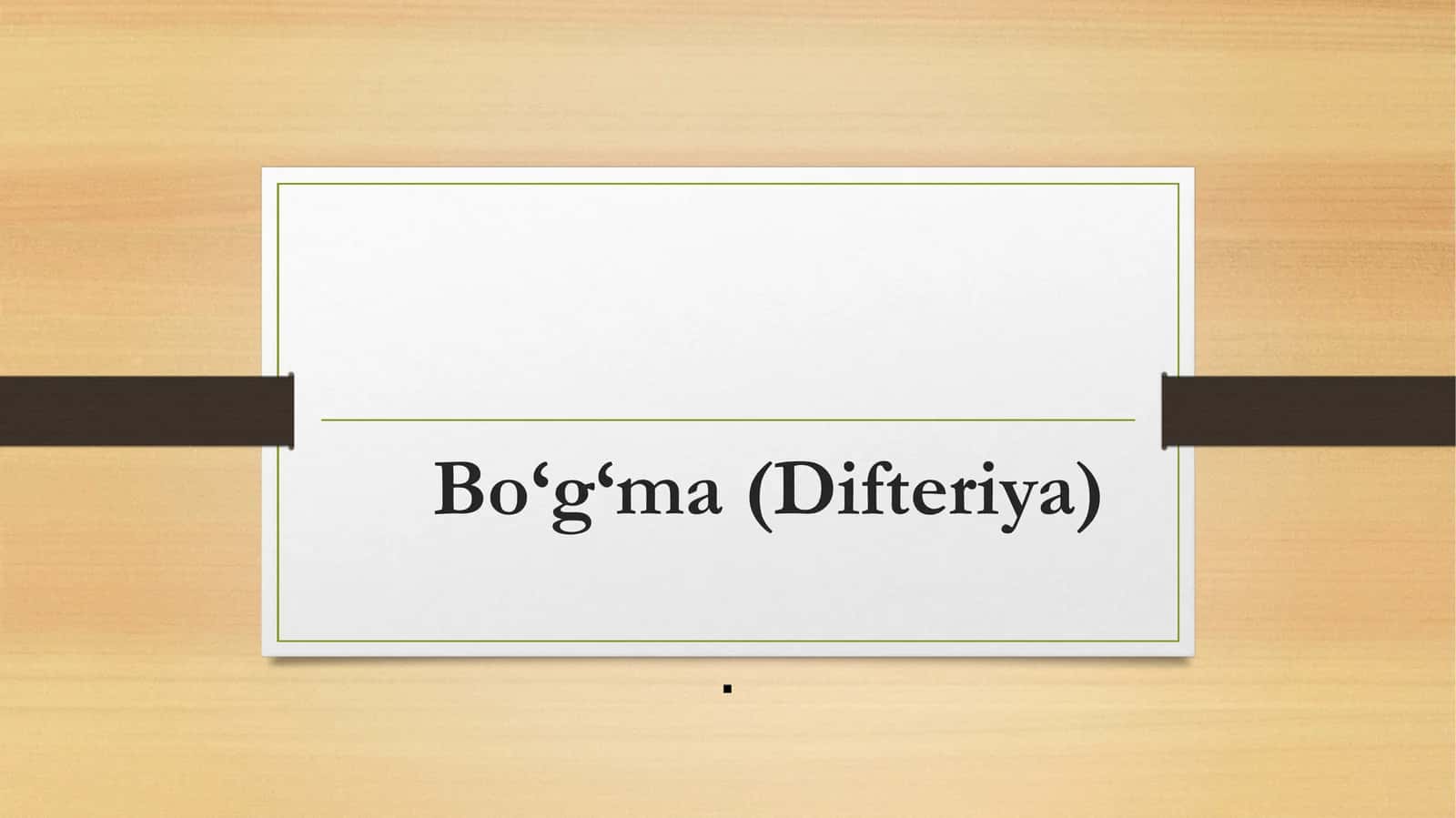 Bo‘g‘ma - Difteriya
