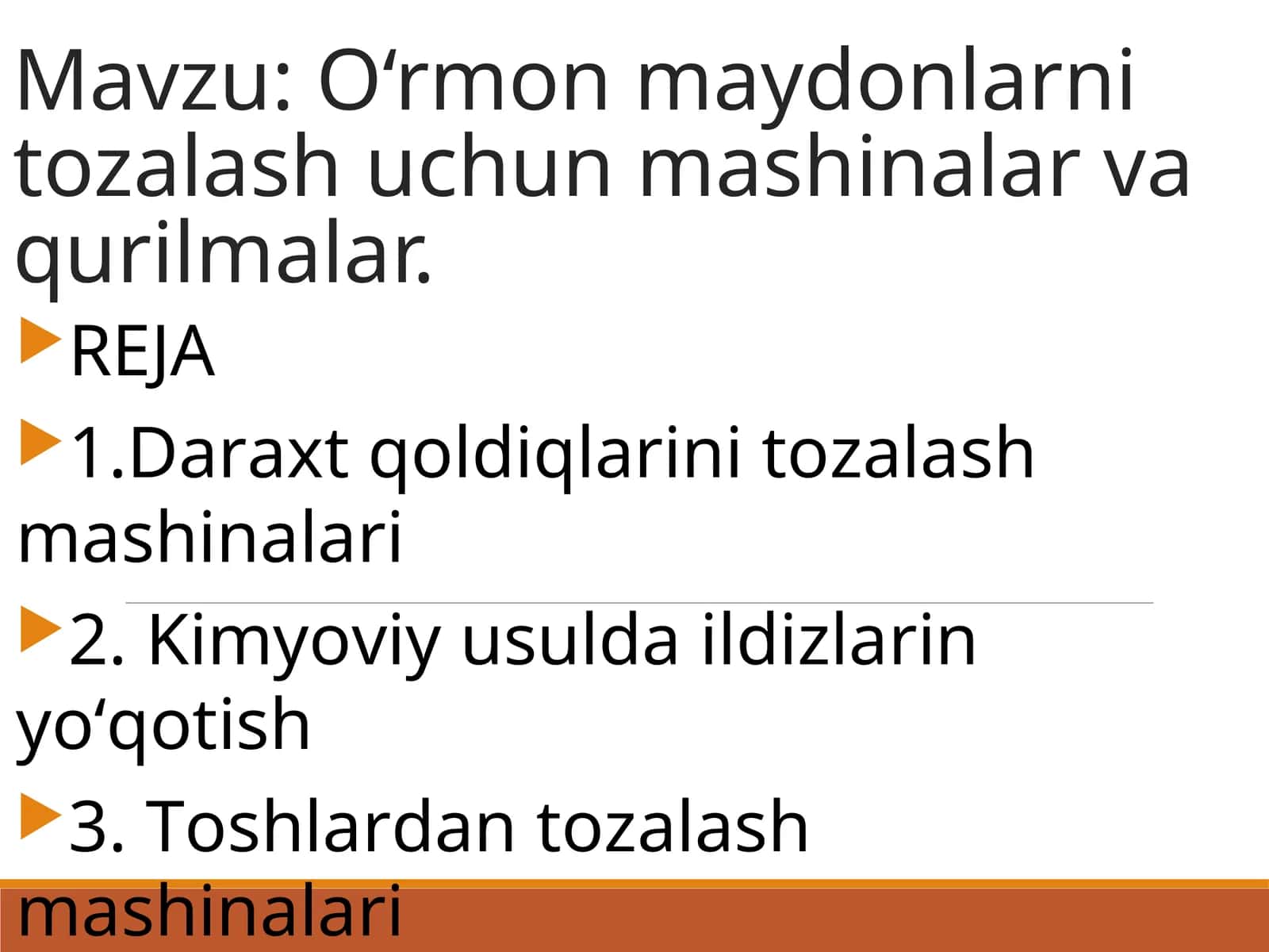 O‘rmon maydonlarni tozalash uchun mashinalar va qurilmalar