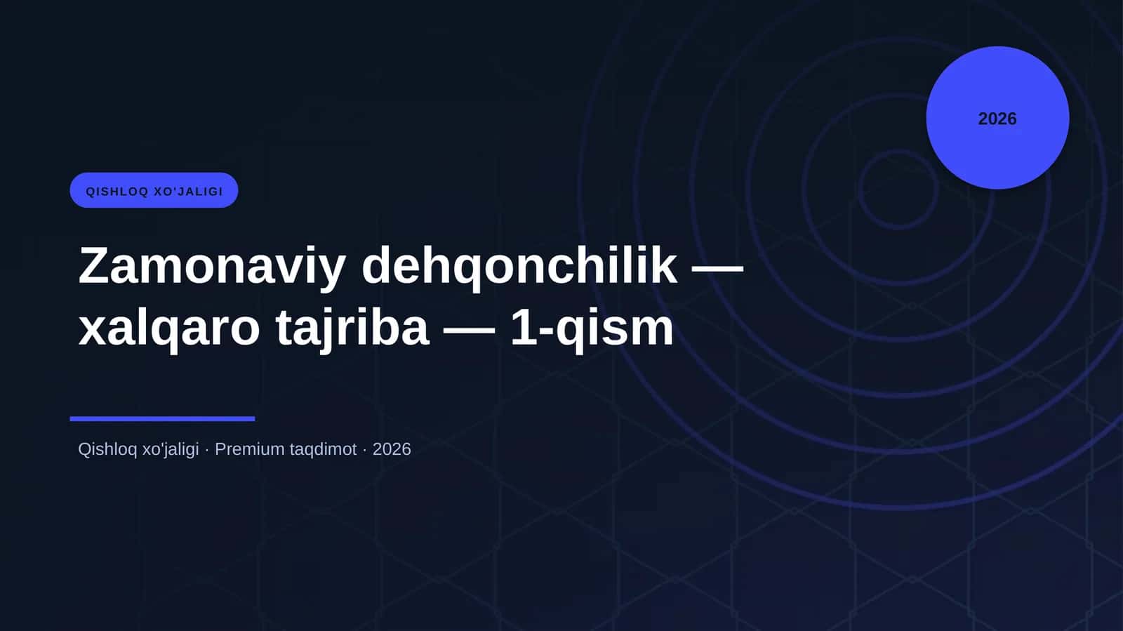 Zamonaviy dehqonchilik - xalqaro tajriba - 1-qism
