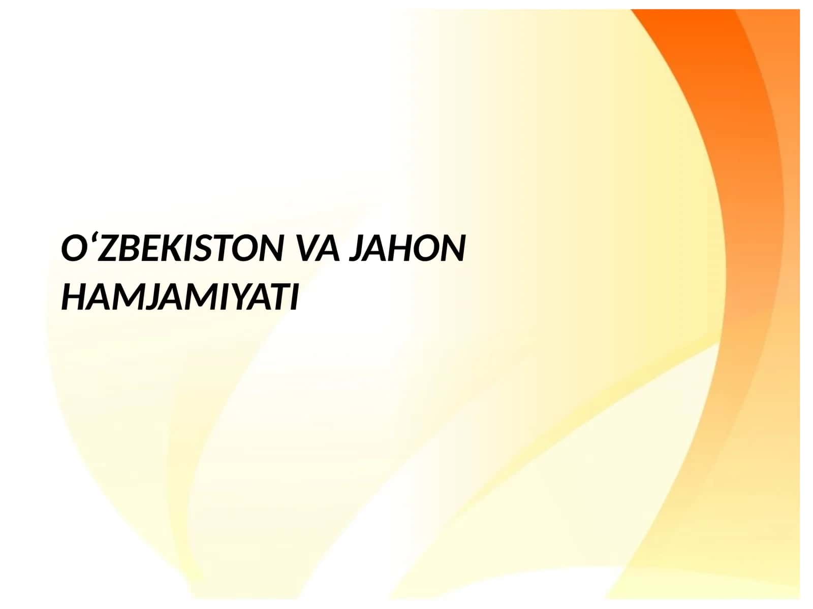 OʻZBEKISTON VA JAHON HAMJAMIYATI