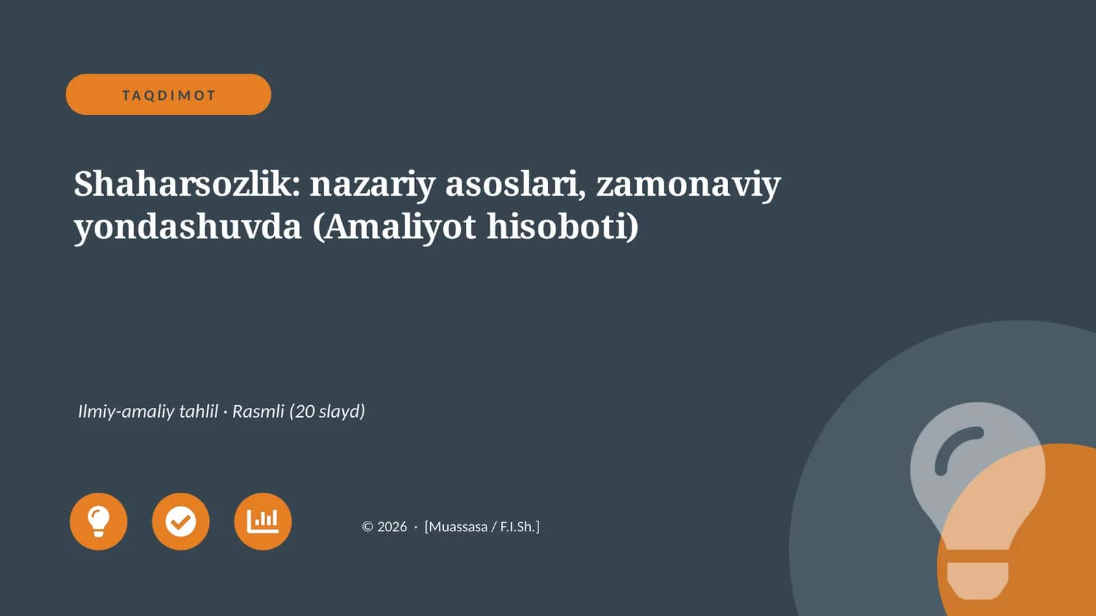 Shaharsozlik: nazariy asoslari, zamonaviy yondashuvda (Amaliyot hisoboti)