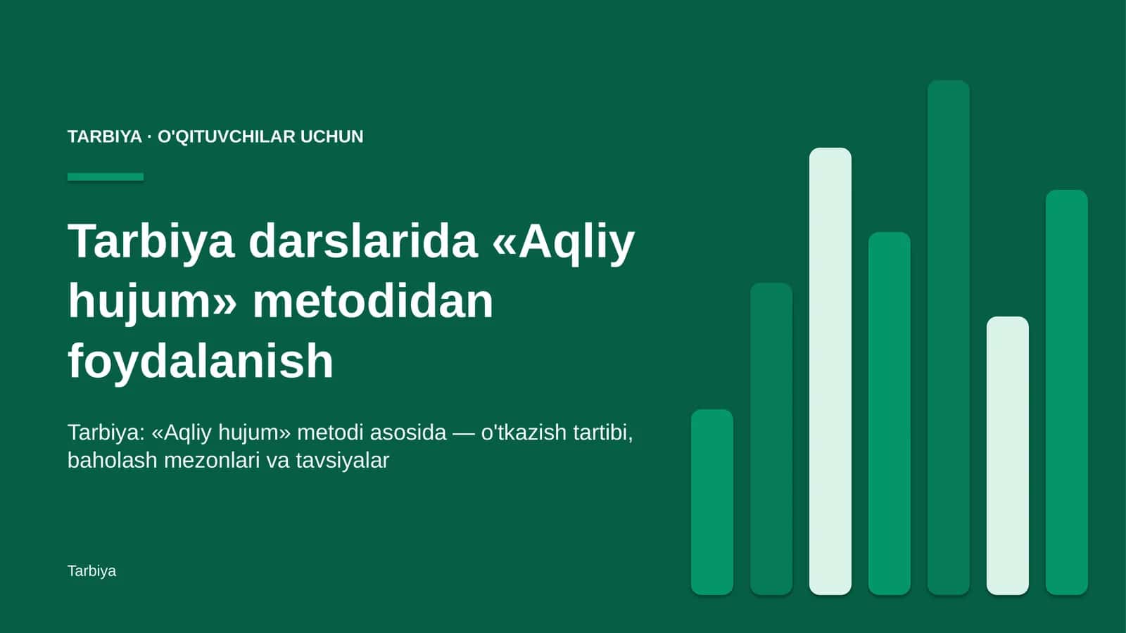 tarbiya darslarida aqliy hujum metodidan foydalanish 4220