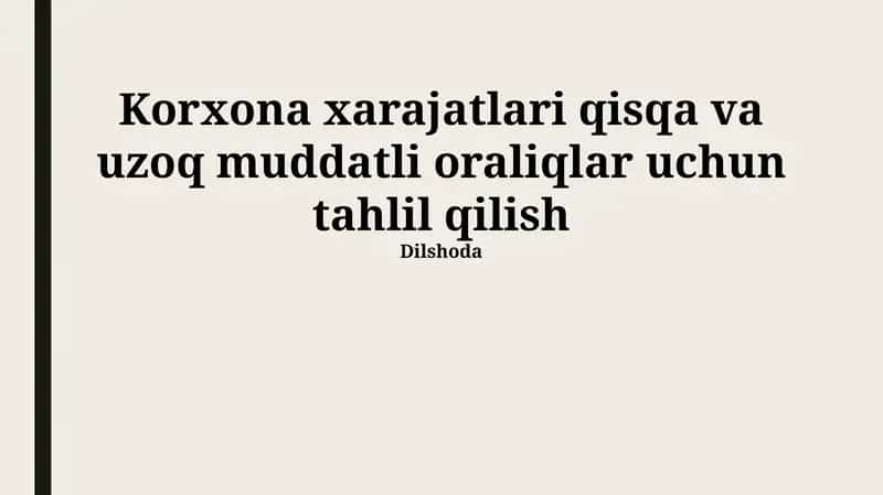 Korxona xarajatlari tahlili