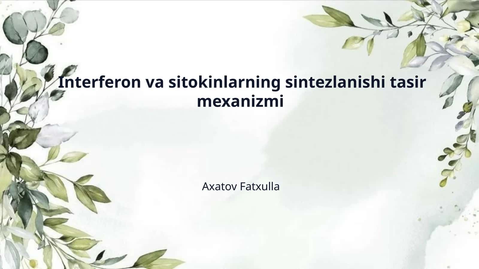 Interferon va sitokinlarning sintezlanishi tasir mexanizmi