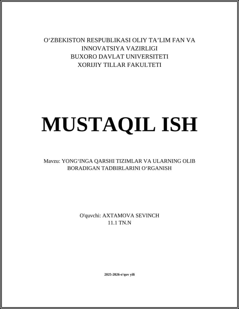 Yong‘inga qarshi tizimlar va ularning olib boradigan tadbirlarini o‘rganish
