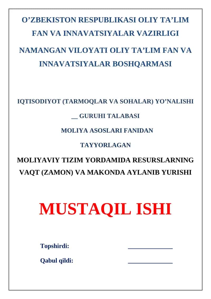 Moliyaviy tizim yordamida resurslarning vaqt (zamon) va makonda aylanib yurishi