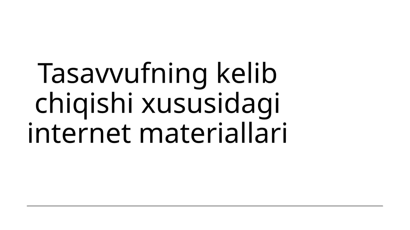 Tasavvufning kelib chiqishi xususidagi internet materiallari