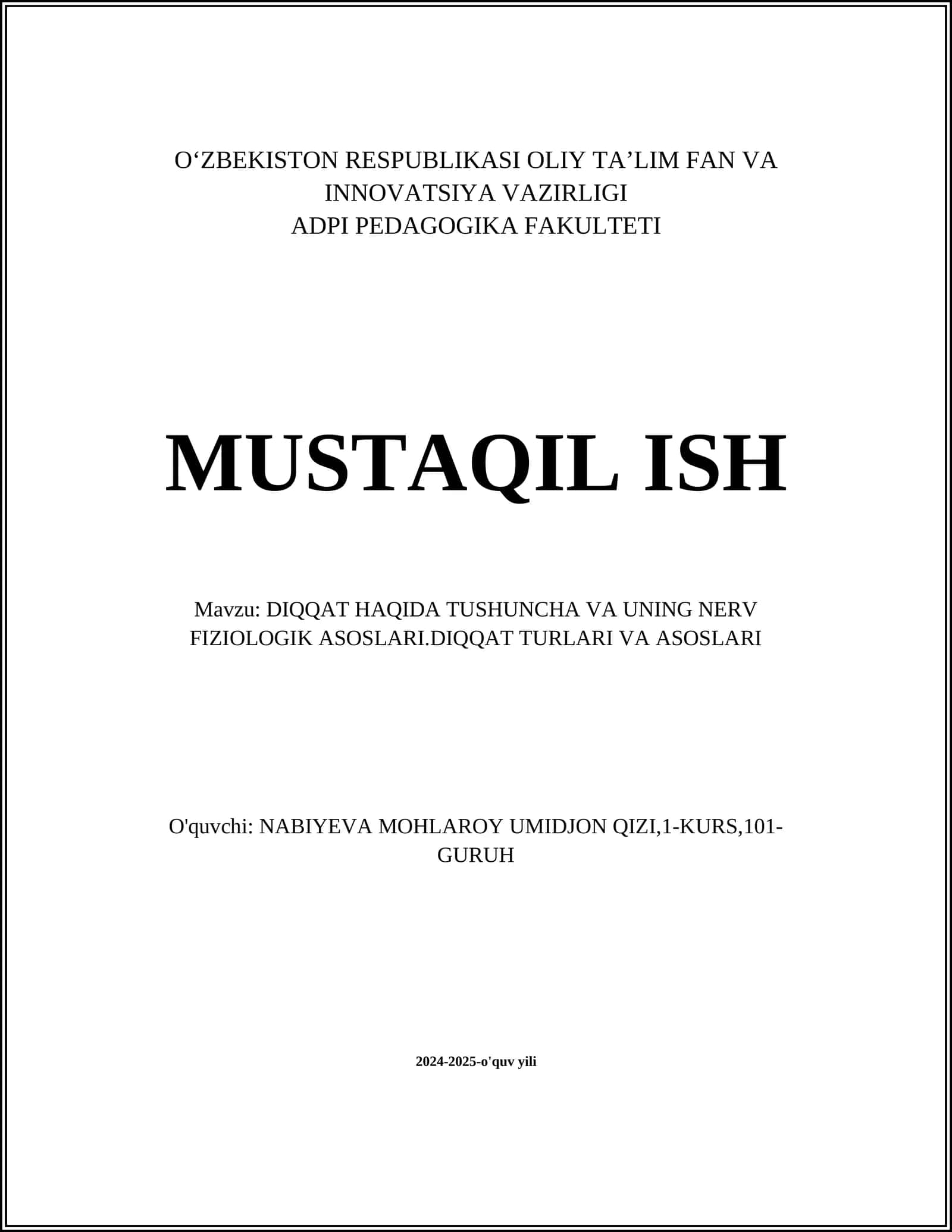 DIQQAT HAQIDA TUSHUNCHA VA UNING NERV FIZIOLOGIK ASOSLARI.DIQQAT TURLARI VA ASOSLARI