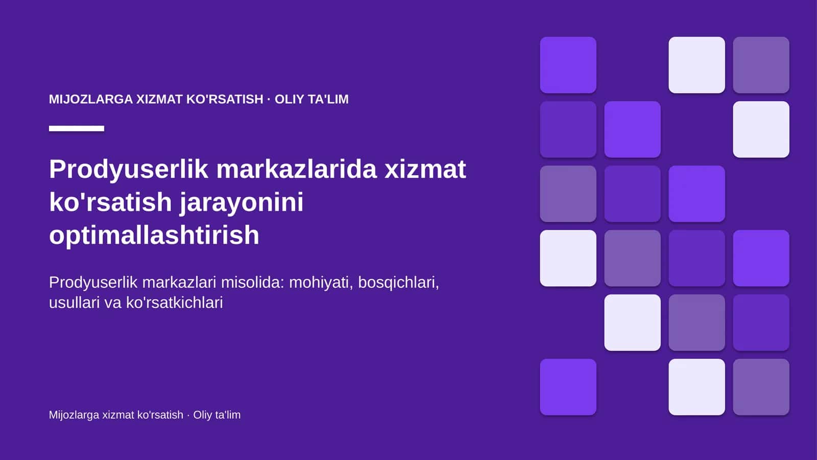 [Prodyuserlik markazlarida xizmat ko'rsatish jarayonini optimallashtirish]