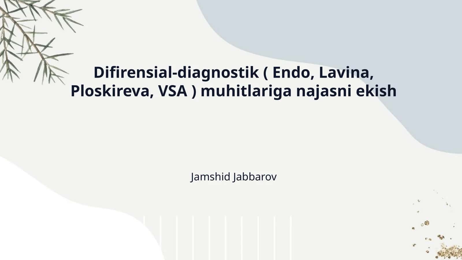 Differensial diagnostik(Endo, Levina, Ploskireva, VSa) muxitlarga najasni ekish