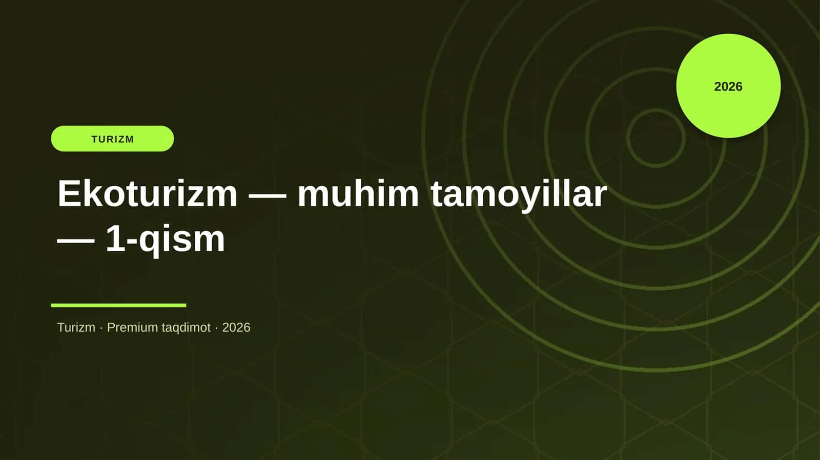 Ekoturizm — muhim tamoyillar — 1-qism