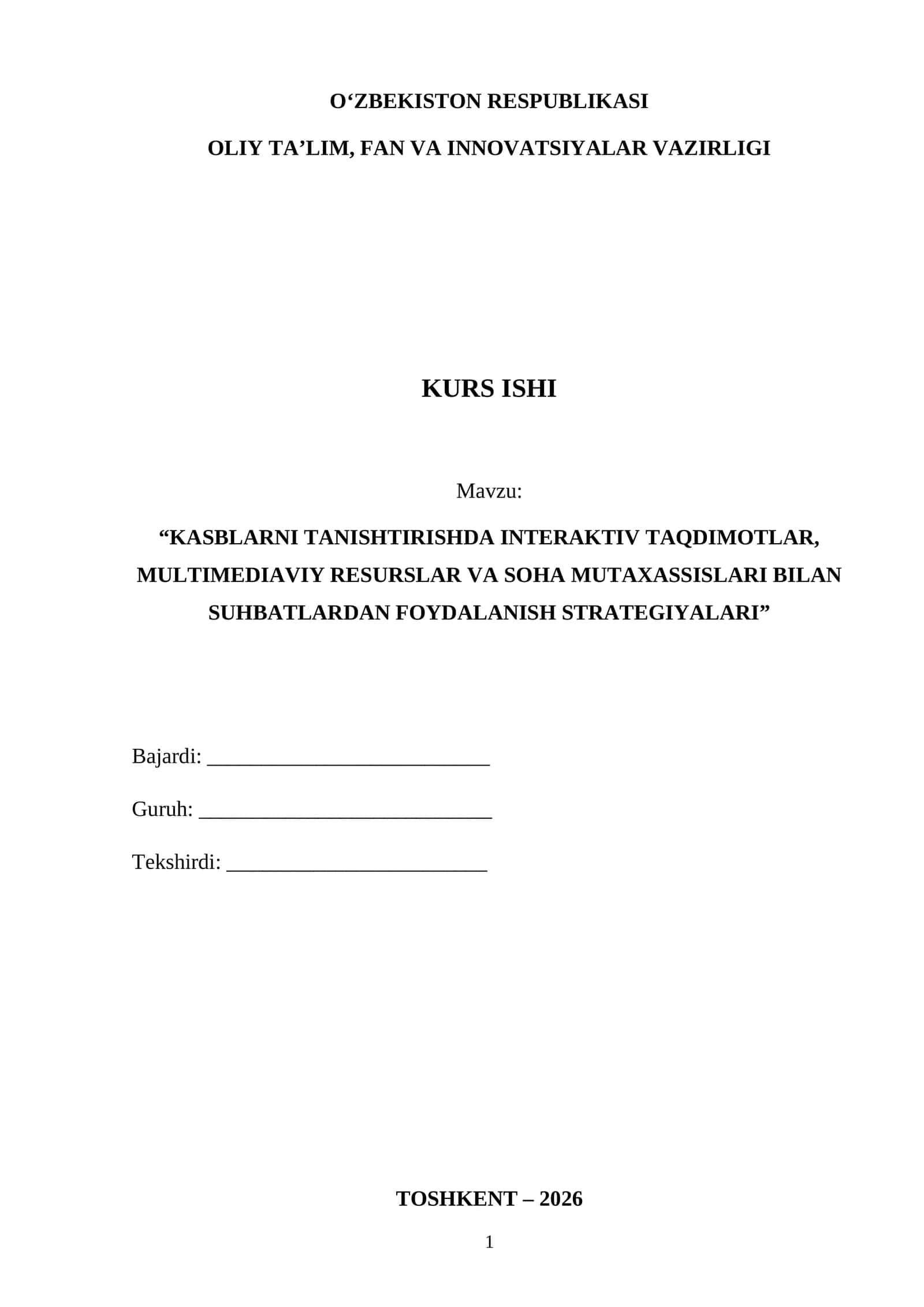 KASBLARNI TANISHTIRISHDA INTERAKTIV TAQDIMOTLAR, MULTIMEDIAVIY RESURSLAR VA SOHA MUTAXASSISLARI BILAN SUHBATLARDAN FOYDALANISH STRATEGIYALARI