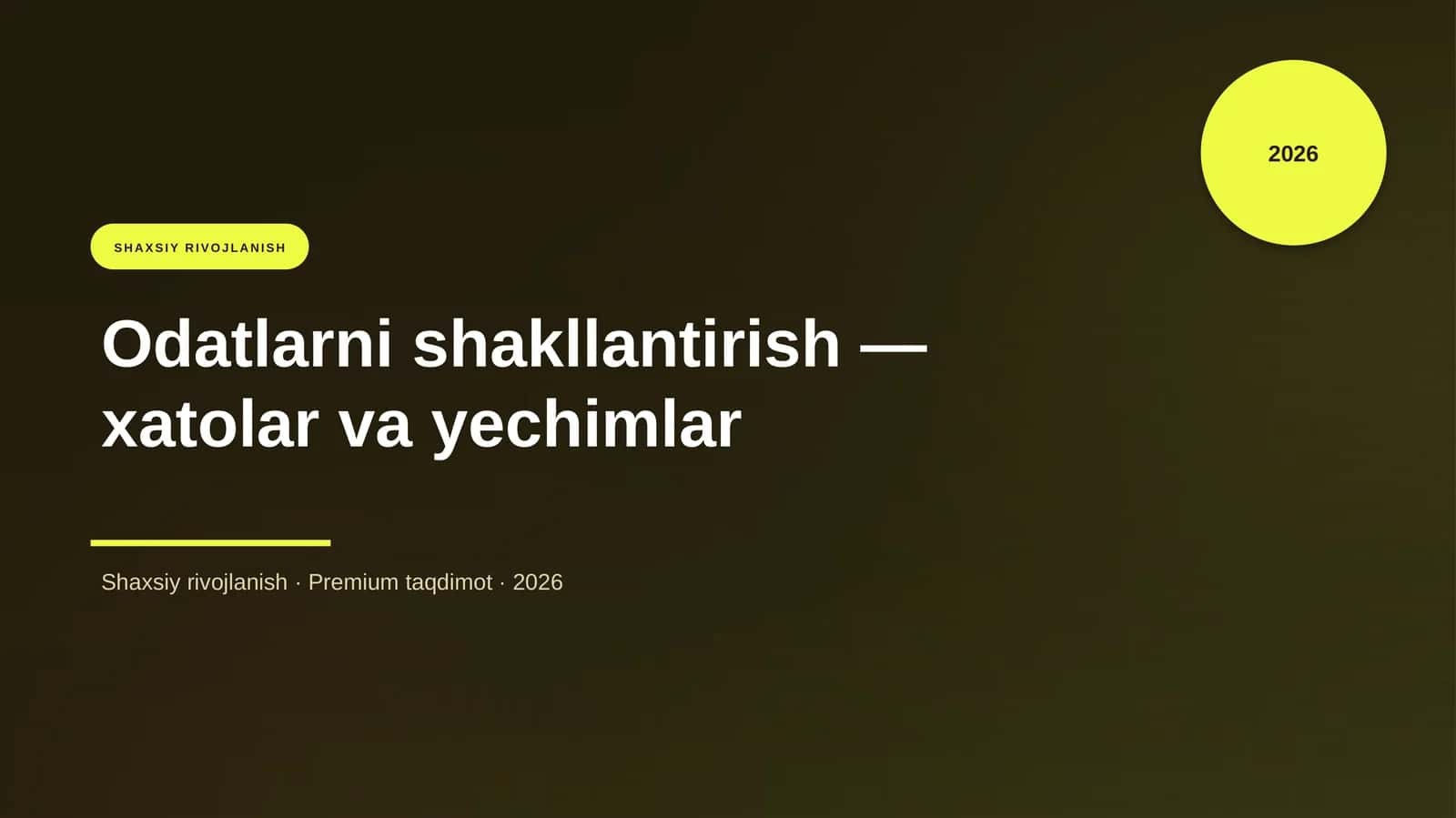 Odatlarni shakllantirish — xatolar va yechimlar