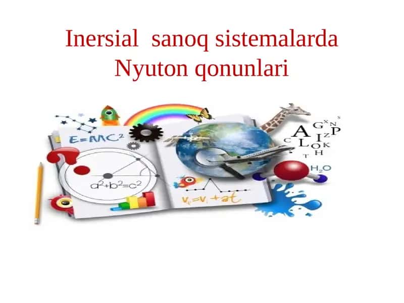 Inersialsanoq sistemalari - Nyuton qonunlari