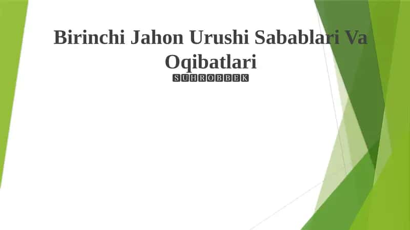 Birinchi Jahon Urushi Sabablari Va Oqibatlari