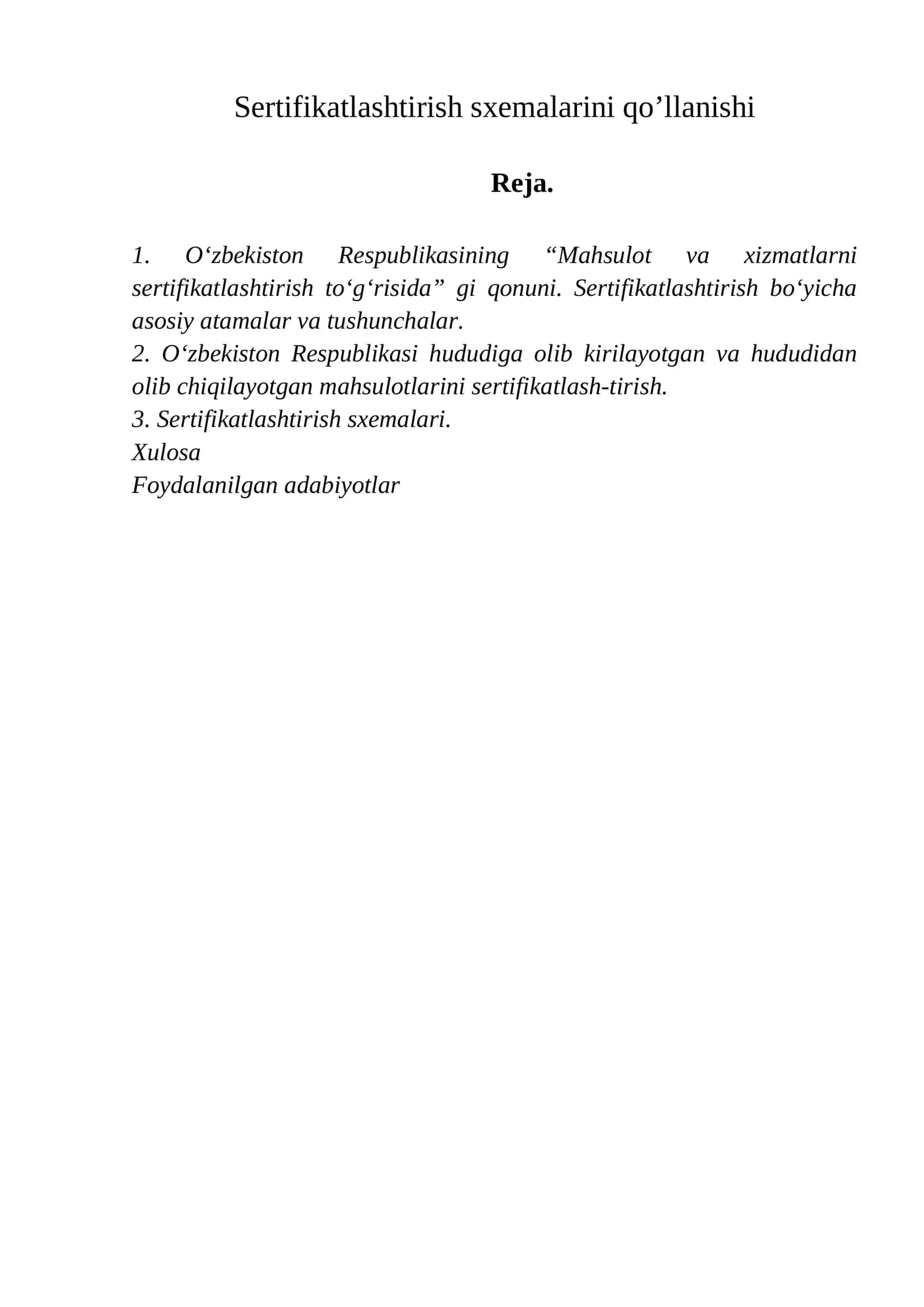 Sertifikatlashtirish sxemalarini qo’llanishi
