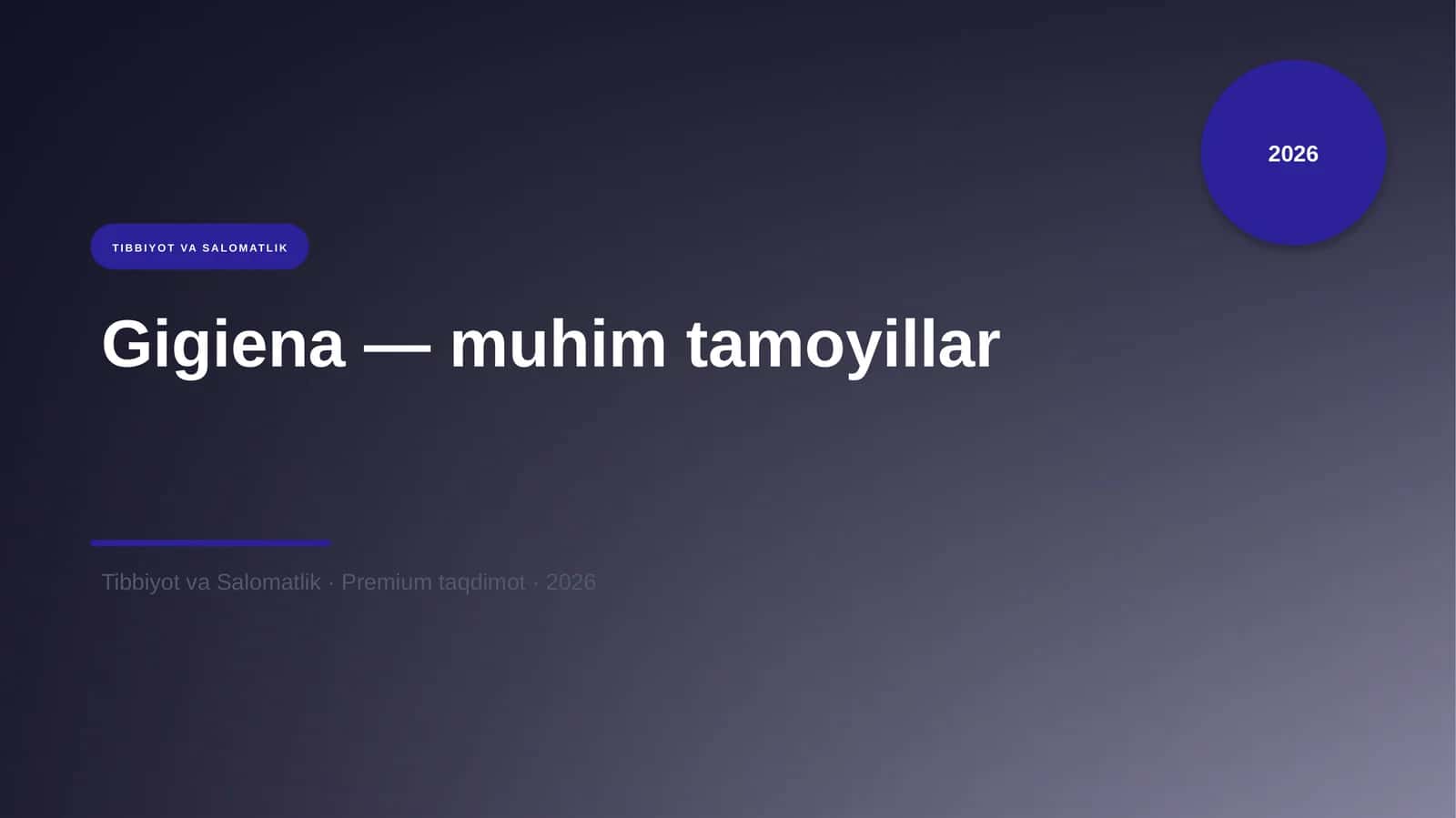 Gigiena — muhim tamoyillar