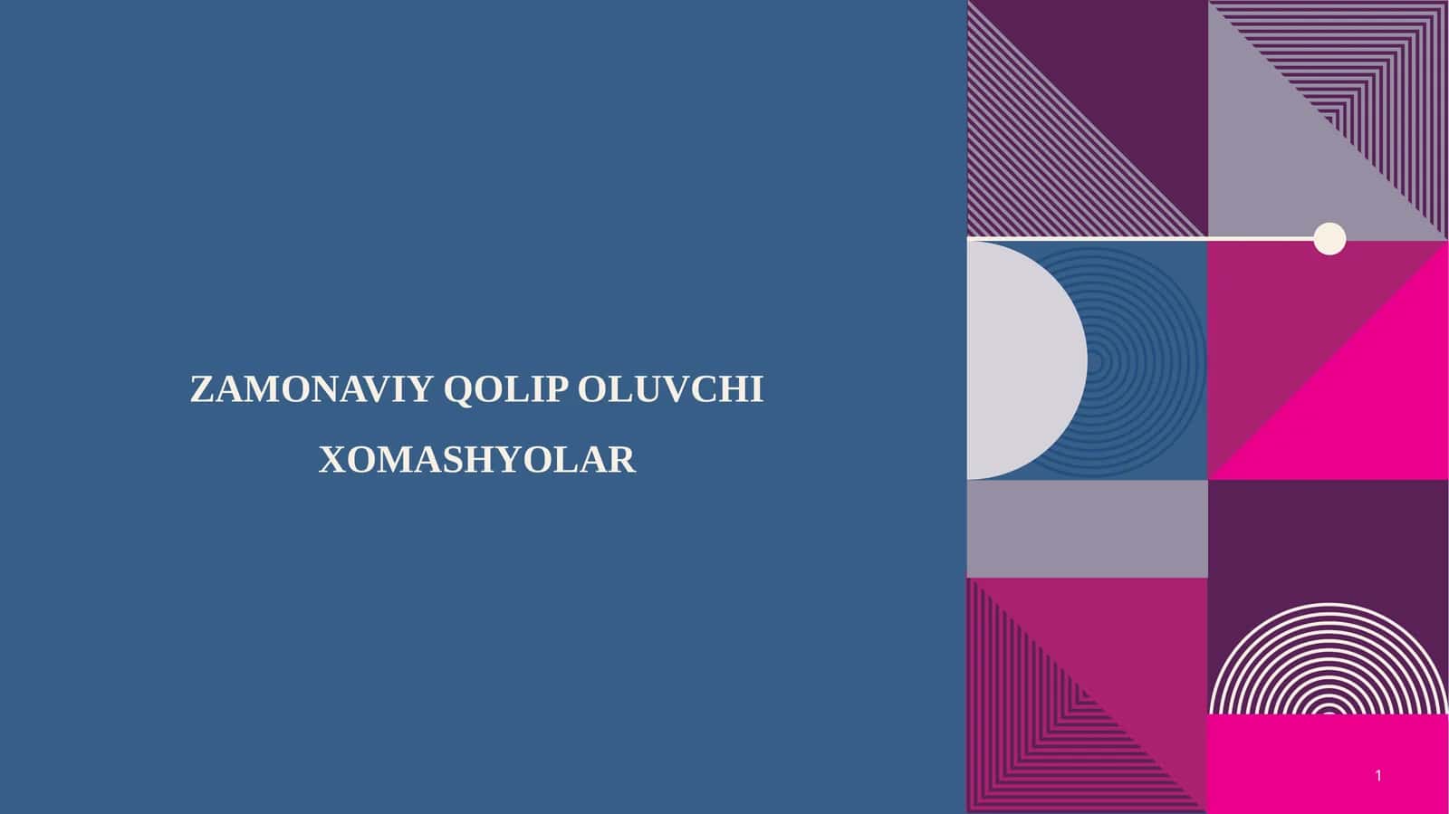 ZAMONAVIY QOLIP OLUVCHI XOMASHYOLAR