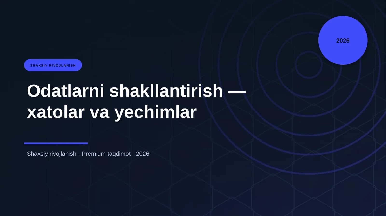 Odatlarni shakllantirish — xatolar va yechimlar
