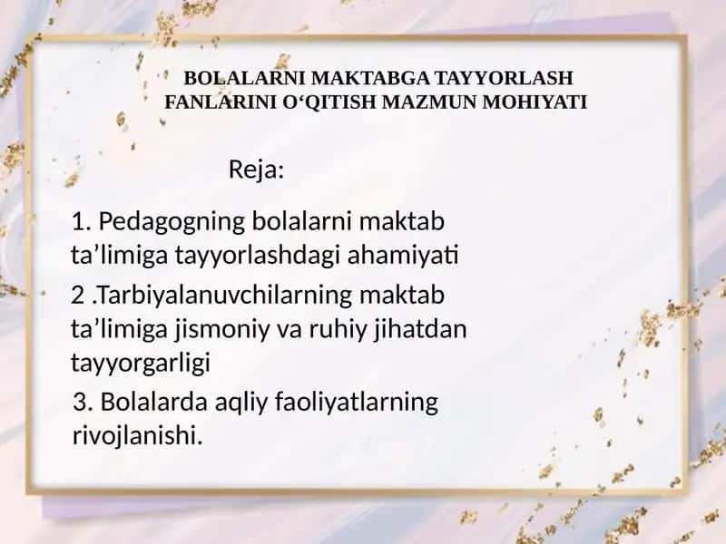 BOLALARNI MAKTABGA TAYYORLASH FANLARINI O‘QITISH MAZMUN MOHIYATI