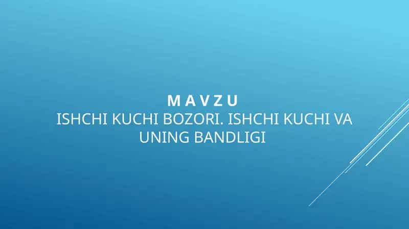 Ishchikuchi kuchi va uning bandligi