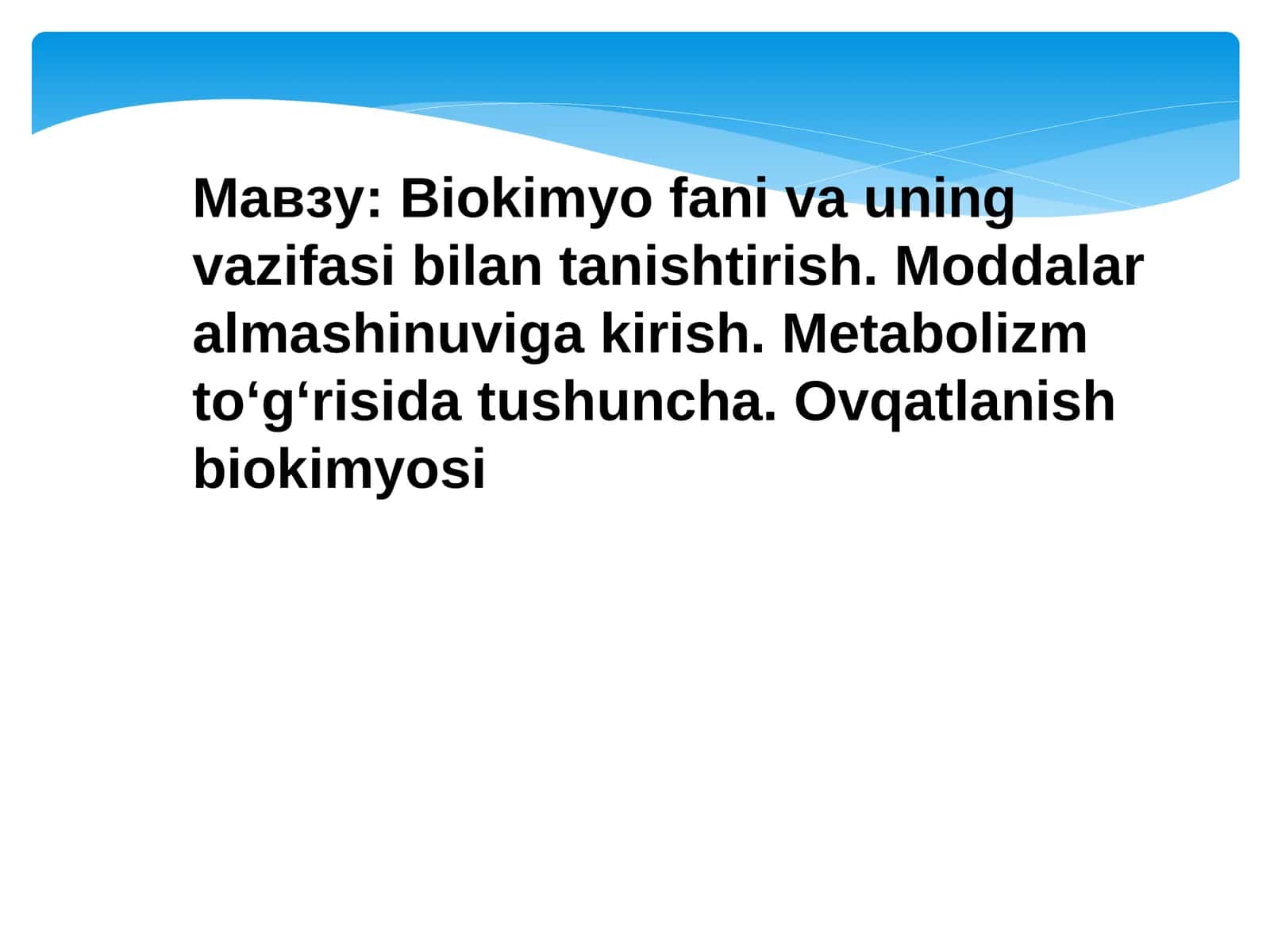 Biokimyo fani va uning vazifasi bilan tanishtirish
