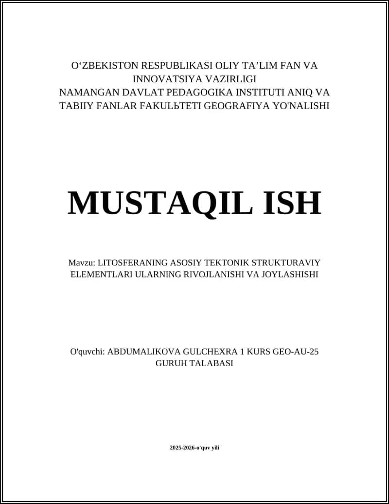 Litosferaning asosiy tektonik strukturaviy elementlari ularning rivojlanishi va joylashishi