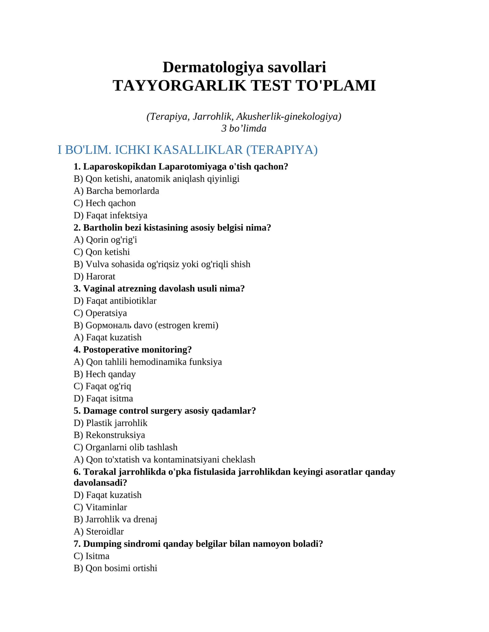 Dermatologiya savollari TAYYORGARLIK TEST TO'PLAMI (Terapiya, Jarrohlik, Akusherlik-ginekologiya)