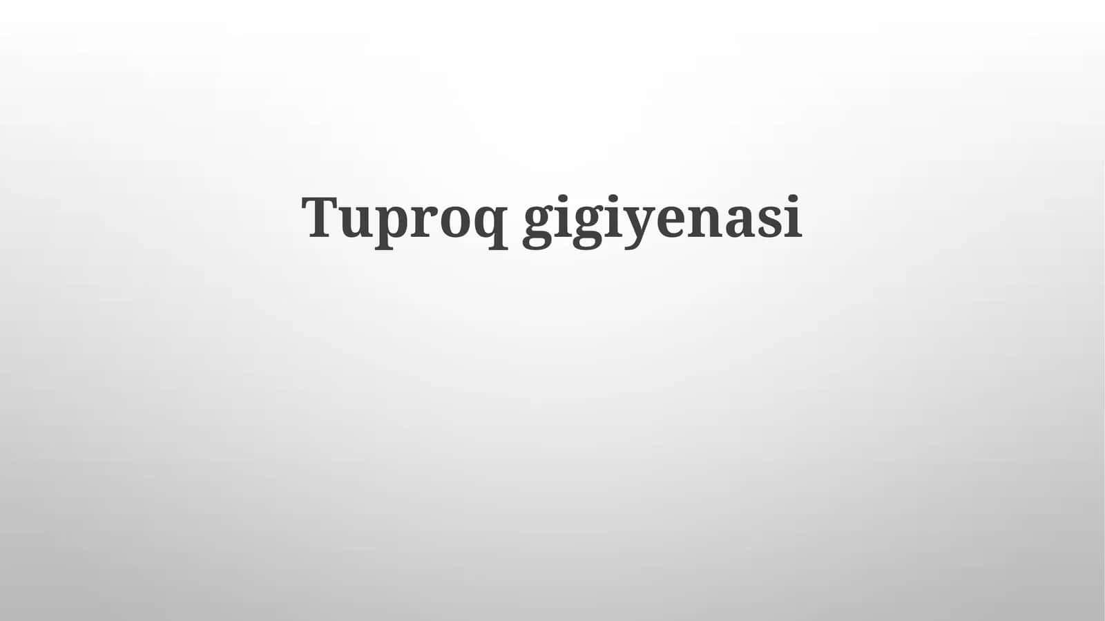 Tuproq gigiyenasi