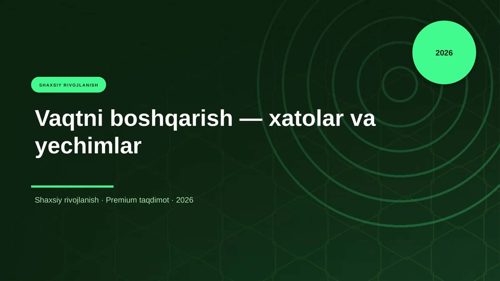 Vaqtni boshqarish — xatolar va yechimlar