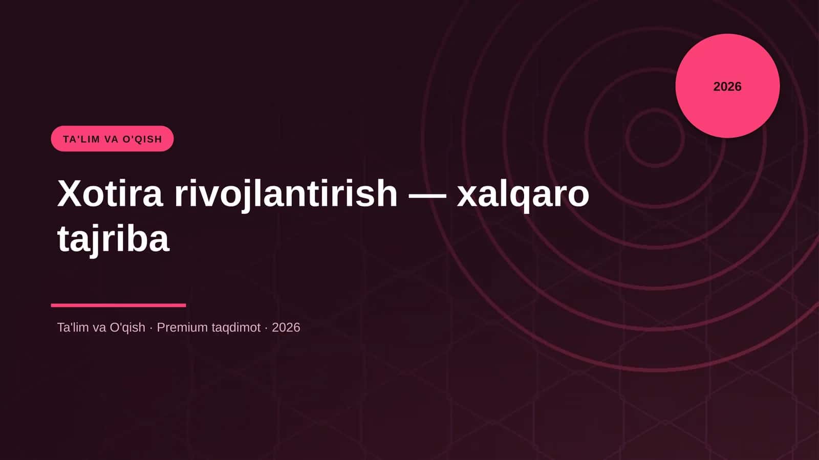 Xotira rivojlantirish — xalqaro tajriba