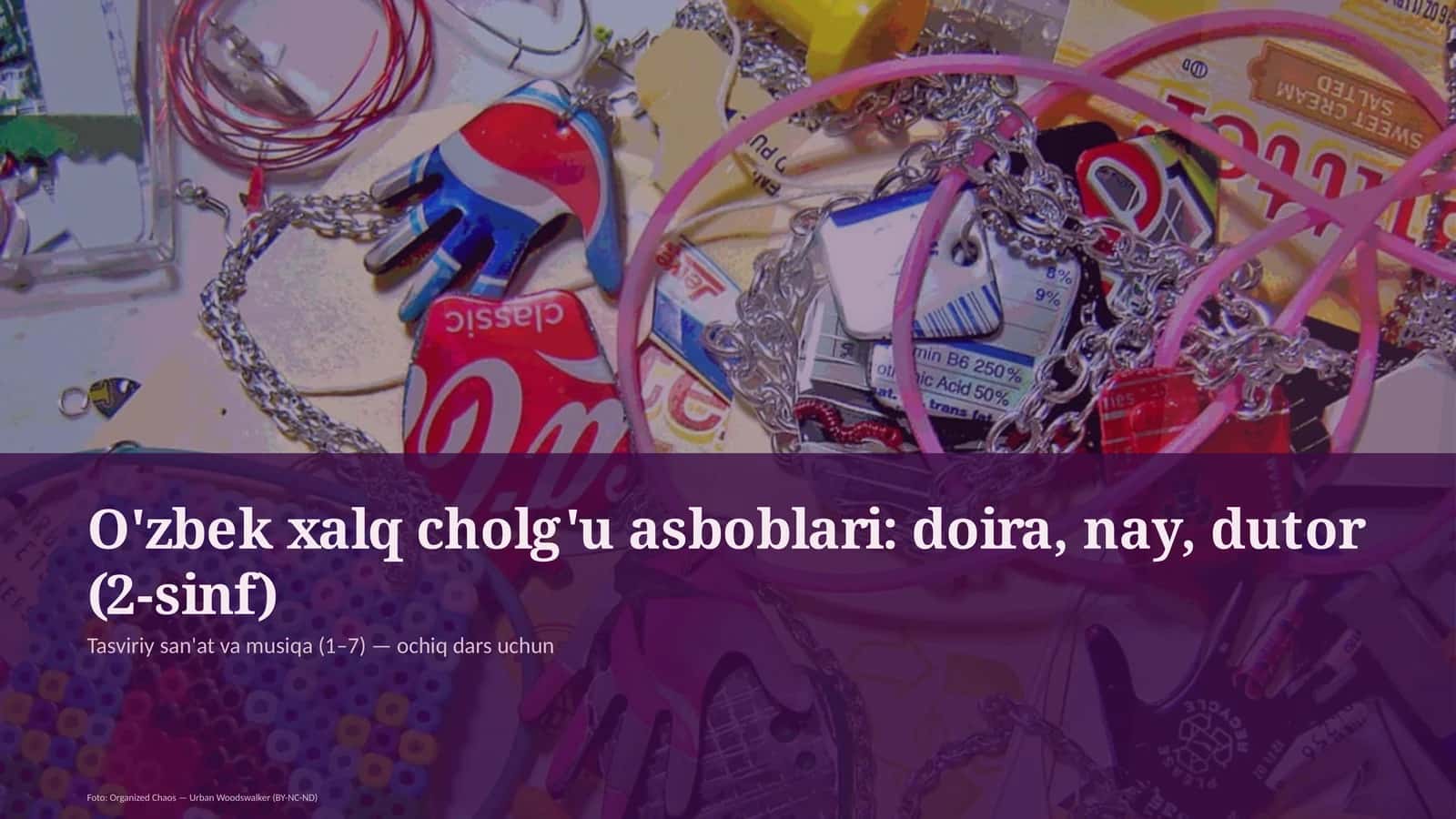 O'zbek xalq cholg'u asboblari: doira, nay, dutor (2-sinf)