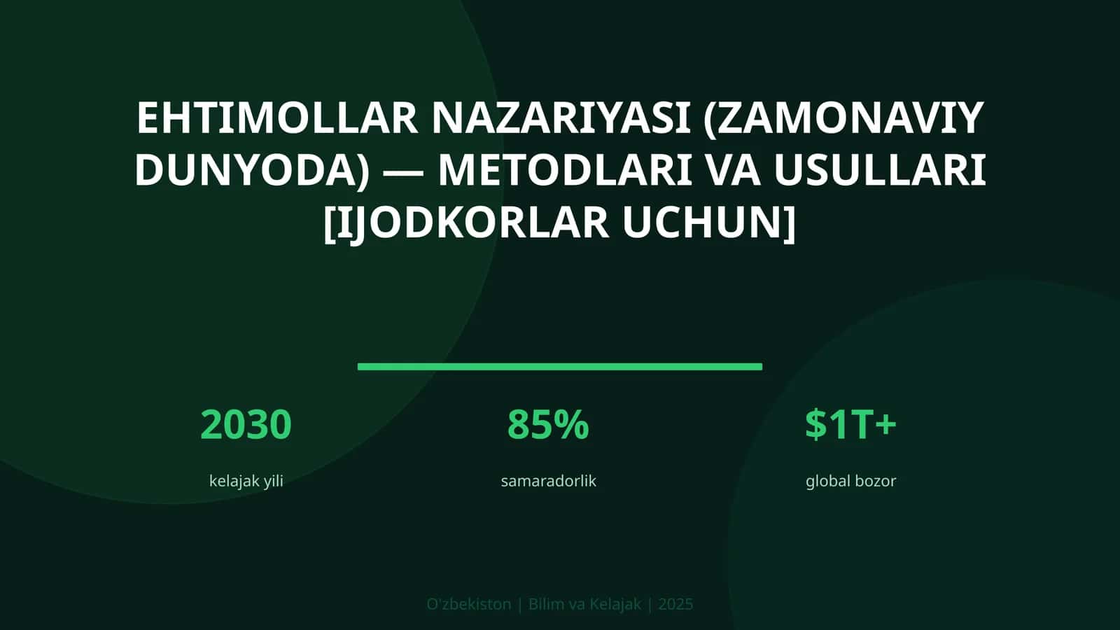 Ehtimollar nazariyasi (zamonaviy dunyoda) — metodlari va usullari [ijodkorlar uchun]