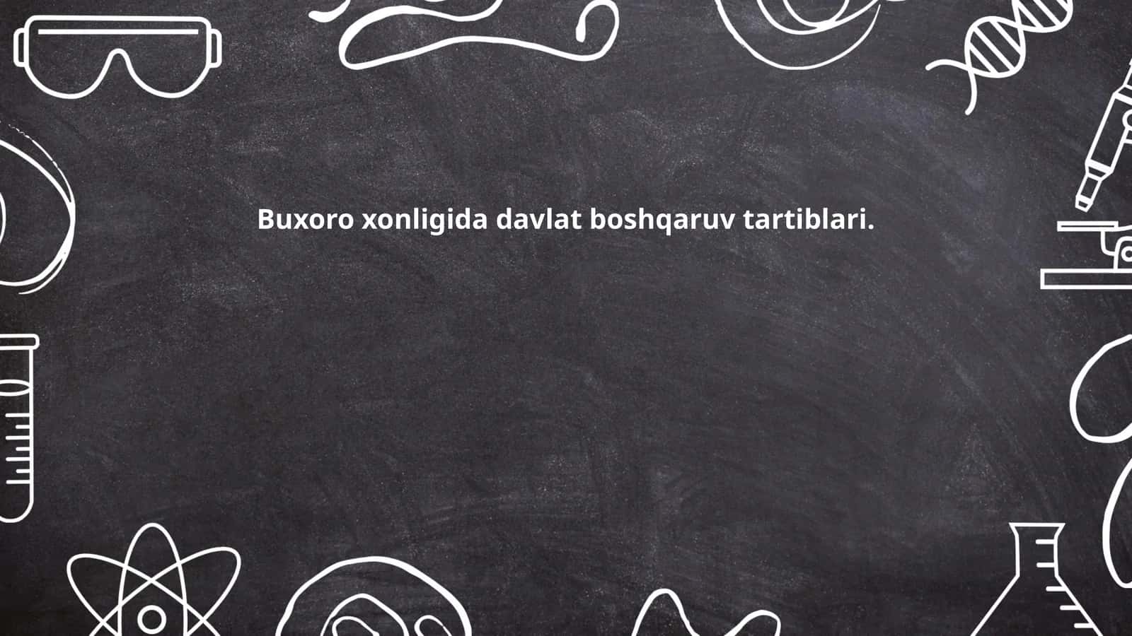 Buxoro xonligida davlat boshqaruv tartiblari
