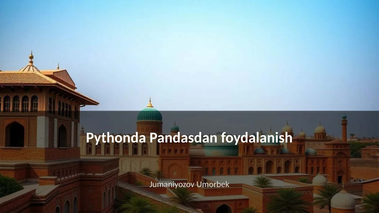 Pandas kutubxonasidan foydalanish
