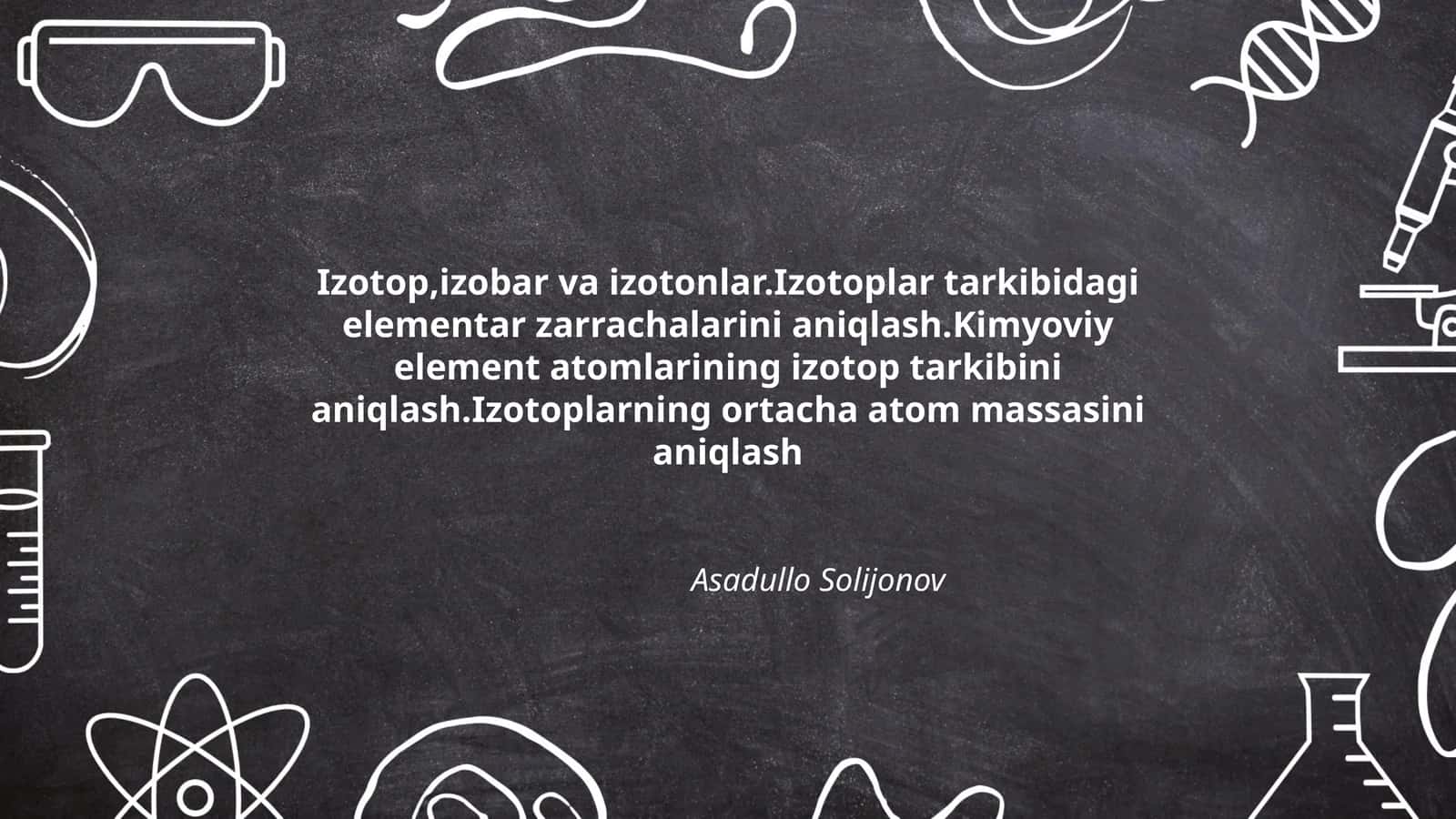 Izotop, izobar va izotonlar
