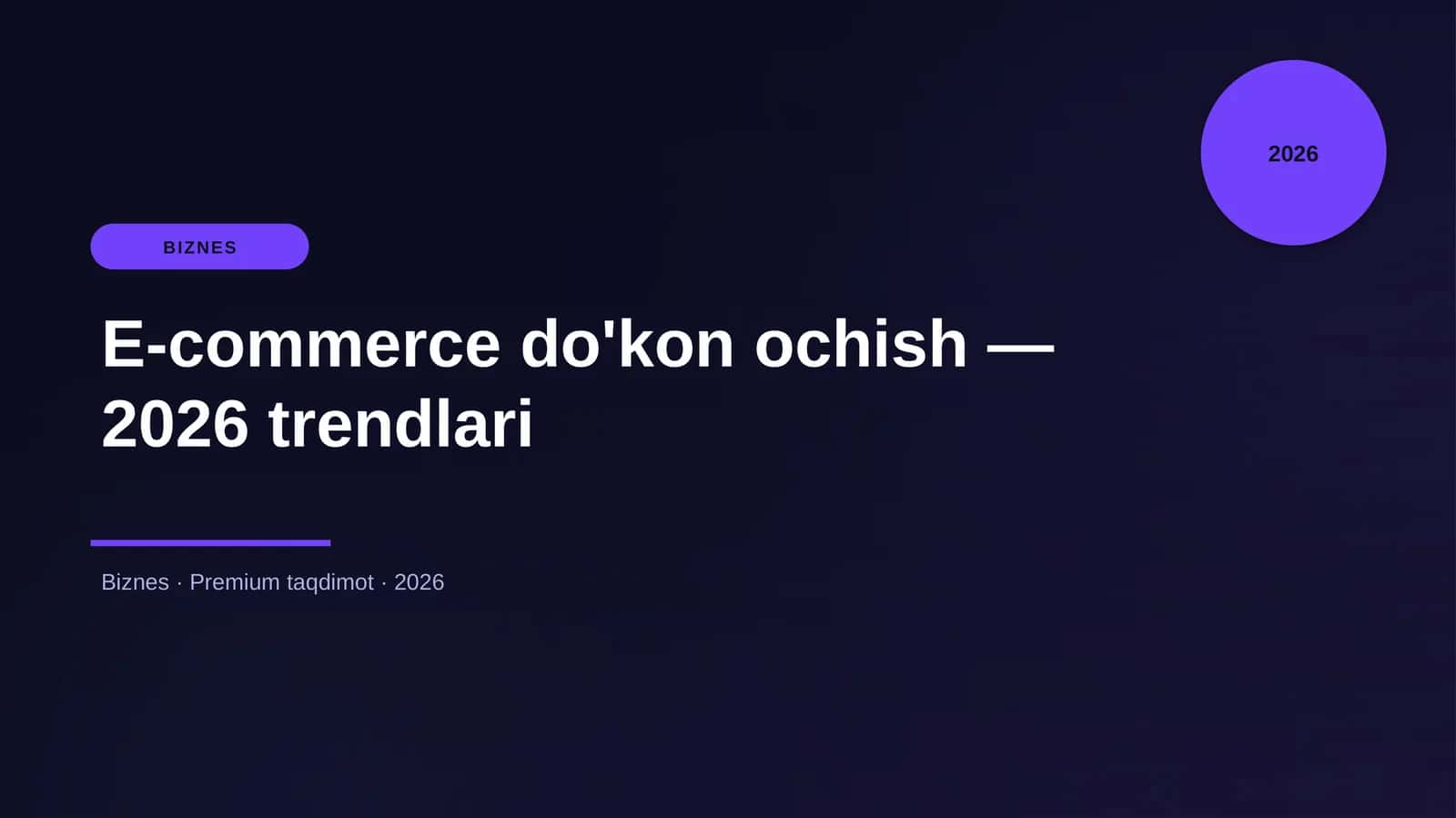 E-commerce do'kon ochish — 2026 trendlari