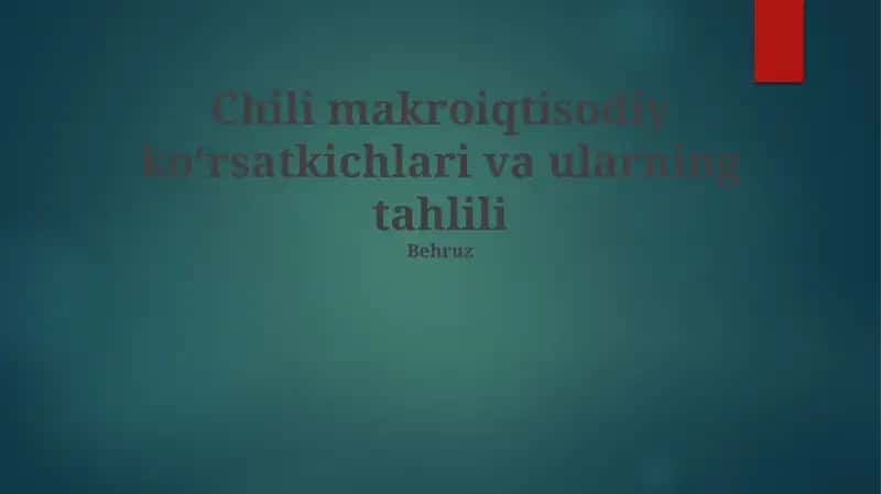 Chili makroiqtisodiy koʻrsatkichlari va ularning tahlili