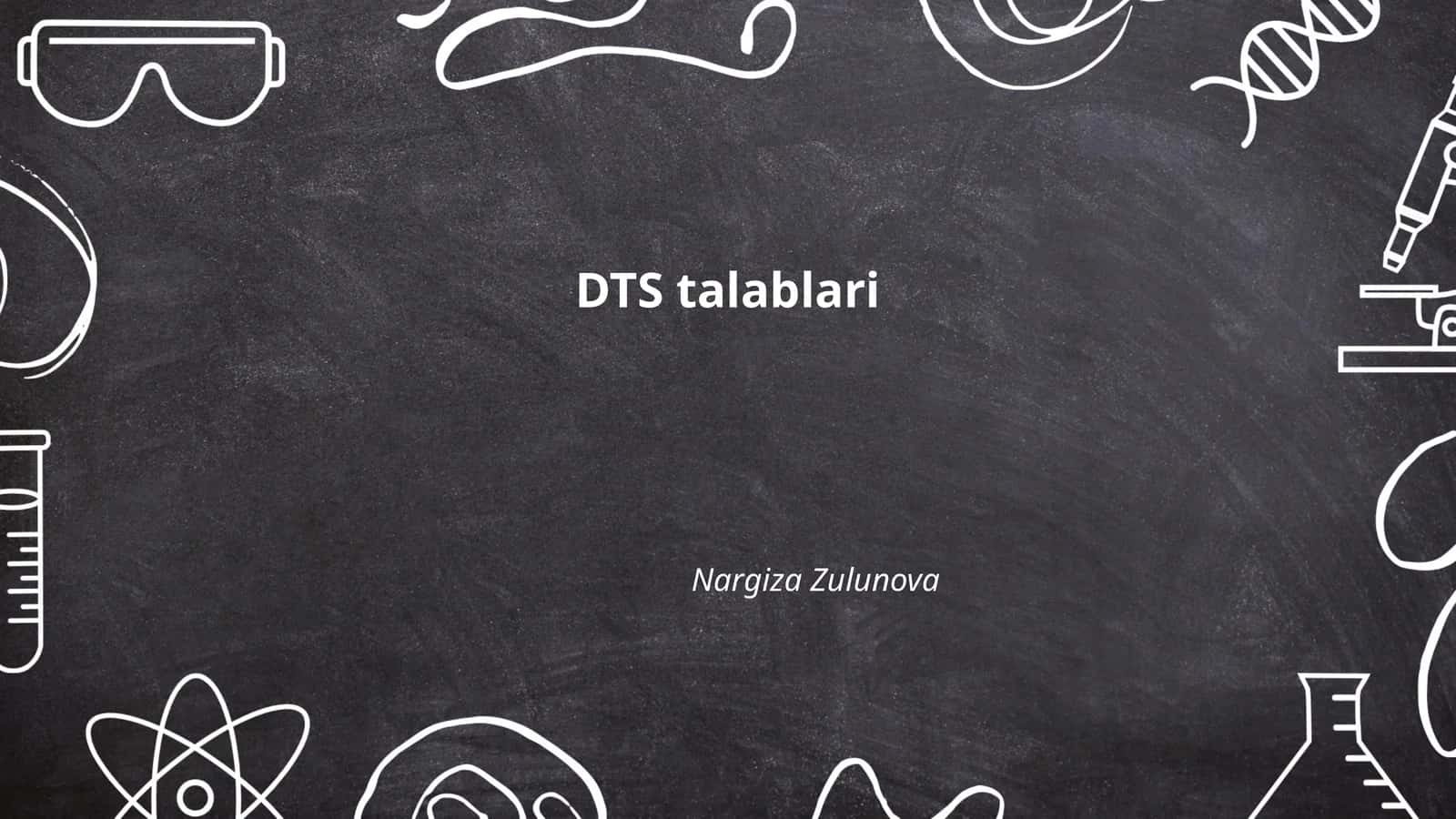 DTS talablari