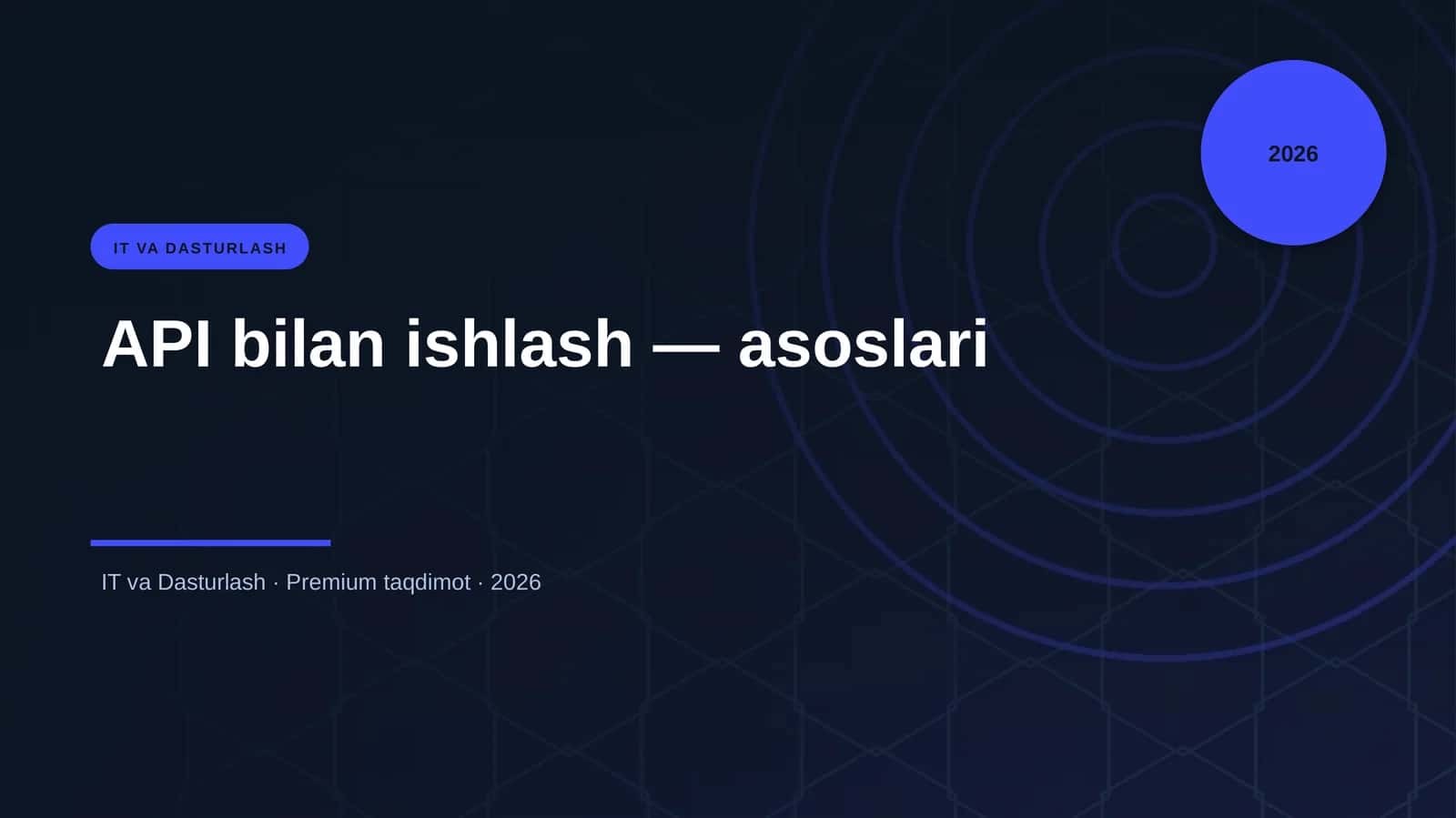 API bilan ishlash — asoslari